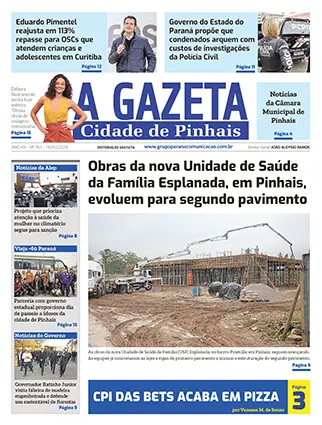 A Gazeta Cidade de Pinhais</br>Edição 767 7 A Gazeta Cidade de Pinhais - Edição 767